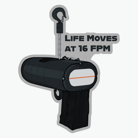 Life Moves at 16 FPM Sticker